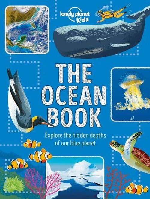 Ocean Book, The: Explore the Hidden Depth of Our Blue Planet (1st ed. Sept. 20)