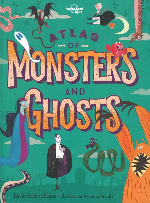 Atlas of Monsters & Ghosts (1st ed. July 19)