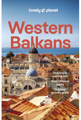 Western Balkans, Lonely Planet (4th ed. May 24)