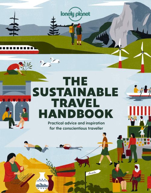 Sustainable Travel Handbook, The, Lonely Planet (1st ed. Nov. 20)