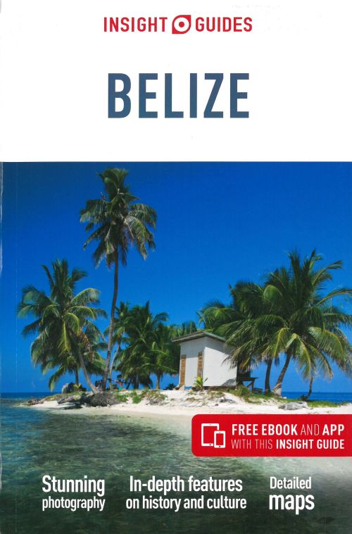 Belize, Insight Guide (6th ed. Nov. 19)