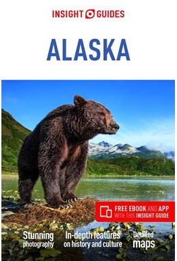 Alaska, Insight Guide (12th ed. Jan. 22)