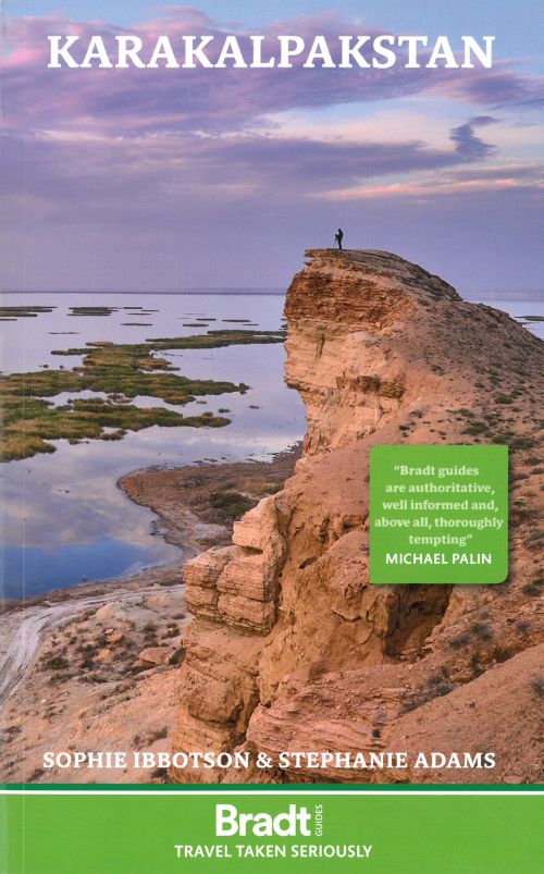 Karakalpakstan, Bradt Travel Guide (1st ed. June 23)