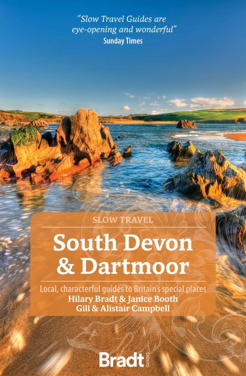 Slow Travel: South Devon & Dartmoor, Bradt Travel Guide (3rd ed. Mar 24)