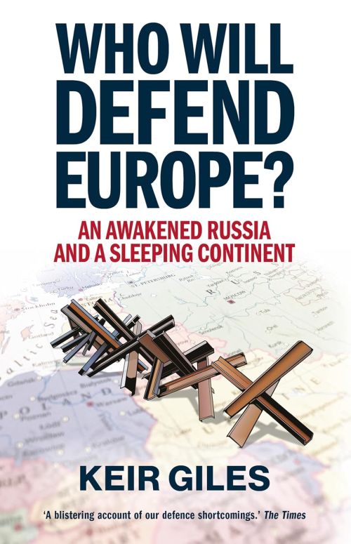 Who Will Defend Europe?: An Awakened Russia and a Sleeping Continent (PB)