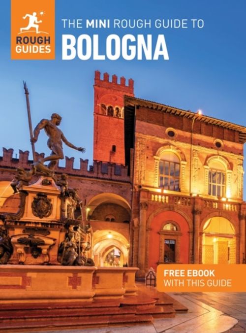 Bologna, Mini Rough Guide (2nd ed. Feb. 25)