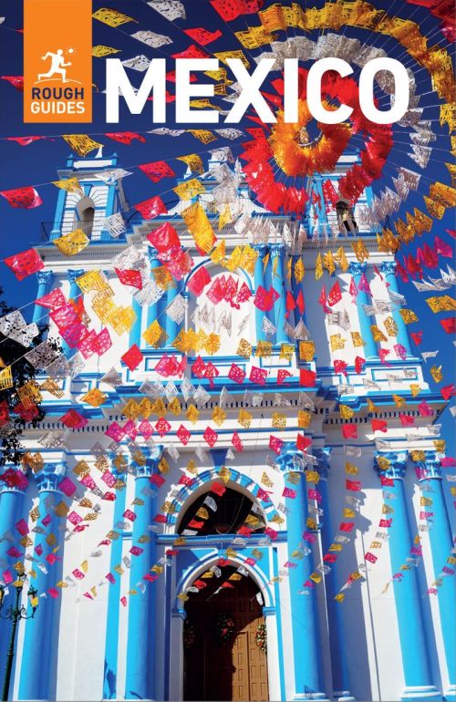 Mexico, Rough Guide (13th ed. Sep. 25)
