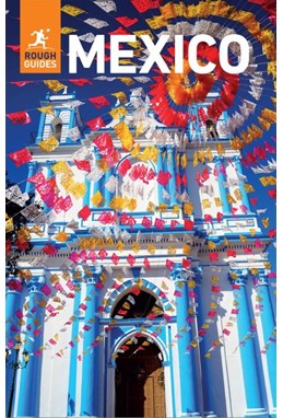 Mexico, Rough Guide (13th ed. Sep. 25)