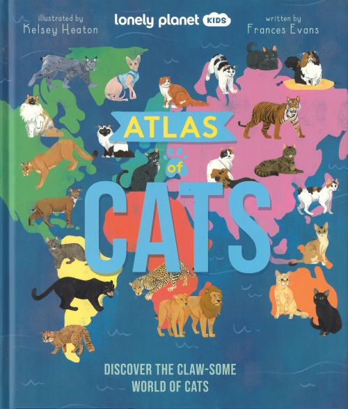 Kids Atlas of Cats, Lonely Planet (1st ed. Aug. 24)