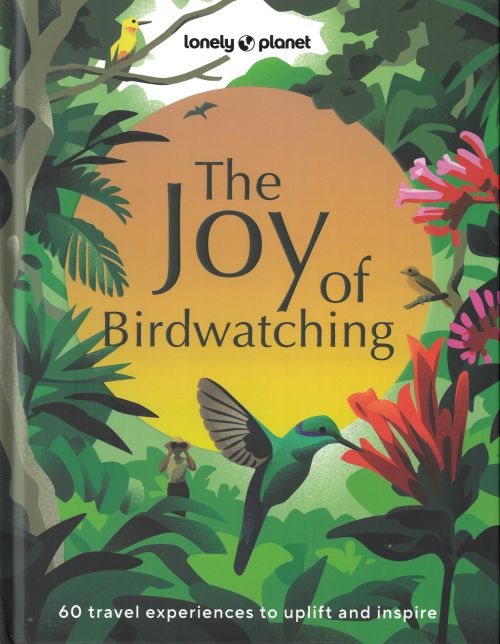Joy of Birdwatching, The (1st. ed. Aug. 24)