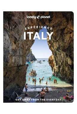Experience Italy, Lonely Planet (2nd ed. Apr. 25)