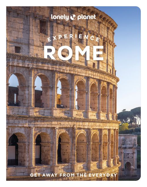 Experience Rome, Lonely Planet (2nd ed. Apr. 25)