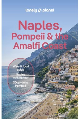 Naples, Pompeii & the Amalfi Coast, Lonely Planet (9th ed. May 25)