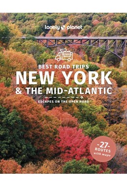 New York & the Mid-Atlantic's Best Road Trips, Lonely Planet (5th ed. Jan. 25)
