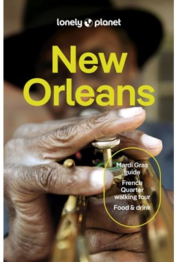 New Orleans, Lonely Planet (10th ed. Aug. 25)
