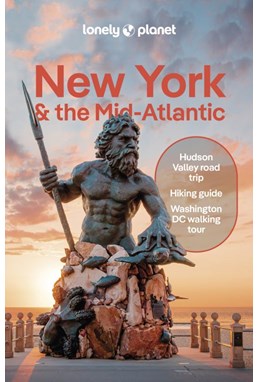 New York & the Mid-Atlantic, Lonely Planet (3rd ed. Jan. 25)