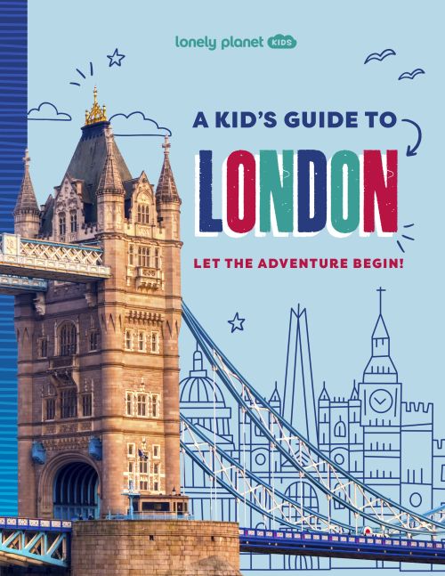 Kid's Guide to London, A, Lonely Planet (1st ed. May 25)
