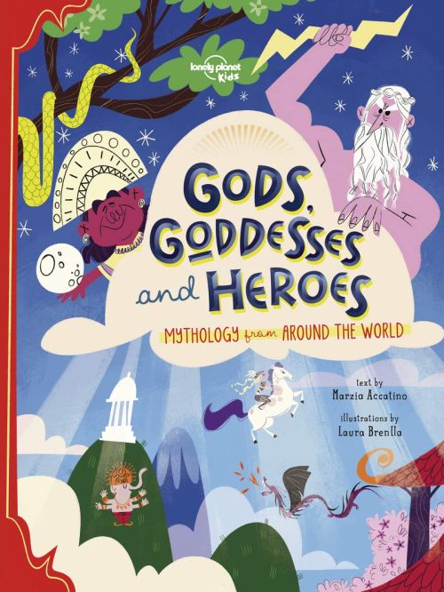 Gods, Goddesses, and Heroes, Lonely Planet (1st ed. Aug. 20)