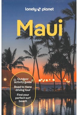Maui, Lonely Planet (6th ed. Aug. 24)