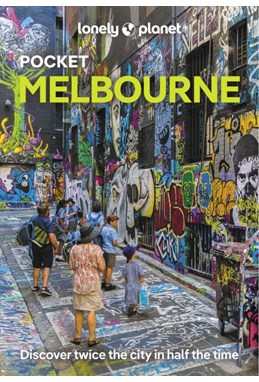 Melbourne Pocket, Lonely Planet (6th ed. Sept. 24)