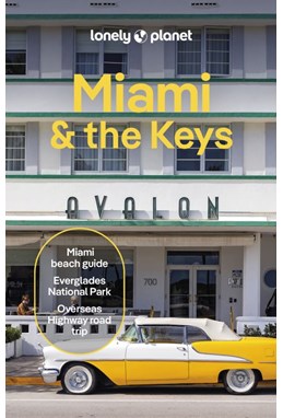 Miami & the Keys, Lonely Planet (10th ed. Aug 25)