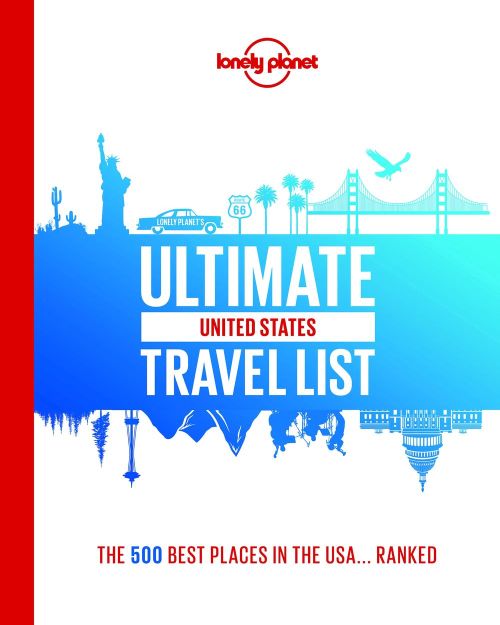 Ultimate USA Travel List, Lonely Planet (1st ed. Sept. 2021)