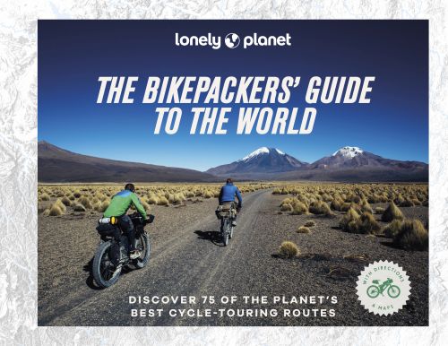 Bikepacker's Guide to the World, The (1st ed. Mar. 23)