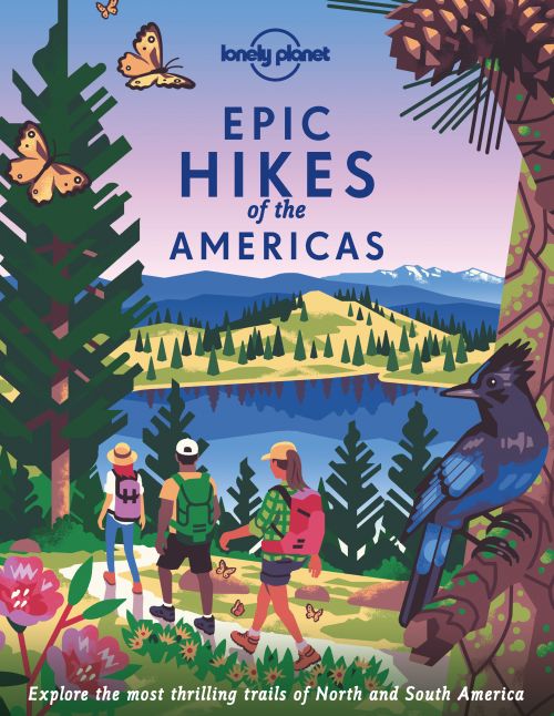 Epic Hikes of the Americas, Lonely Planet (1st ed. May 22)