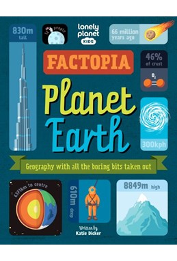 Factopia - Planet Earth: Geography with all the boring bits taken out