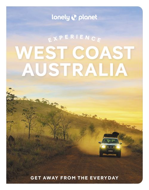 Experience West Coast Australia, Lonely Planet (1st ed. Nov. 22)