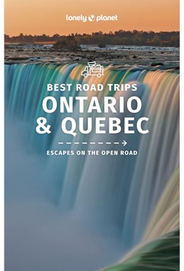 Ontario & Quebeck Best Road Trips, Lonely Planet (1st ed. Nov. 22)