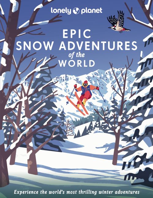 Epic Snow Adventures of the World, Lonely Planet (1st ed. Aug. 23)