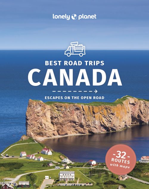 Best Road Trips Canada, Lonely Planet (3rd ed. Jan. 24)