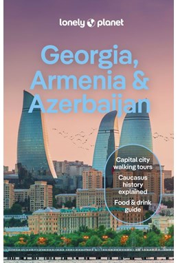Georgia, Areminia & Azerbaijan, Lonely Planet (8th ed. July 24)