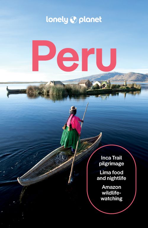 Peru, Lonely Planet (12th ed. Oct. 25)