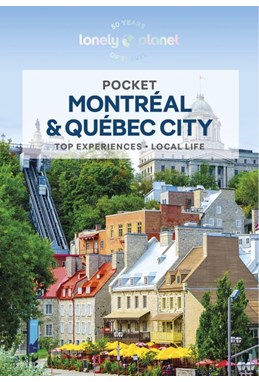 Montreal & Quebeck City Pocket, Lonely Planet (3rd ed. Jan. 24)