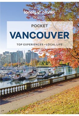 Vancouver Pocket, Lonely Planet (5th ed. Jan. 24)