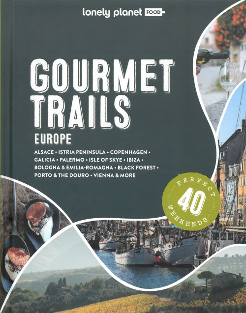 Gourmet Trails of Europe, Lonely Planet (1st ed. May 23)