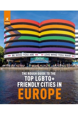 Top LGBTQ+ Friendly Cities in Europe, Rough Guide
