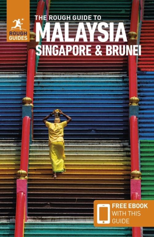 Malaysia, Singapore and Brunei, Rough Guide (10th ed. Jun. 23)