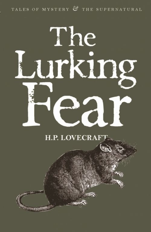 Lurking Fear, The (Collected Short Stories Volume 4) - Wordsworth Classics