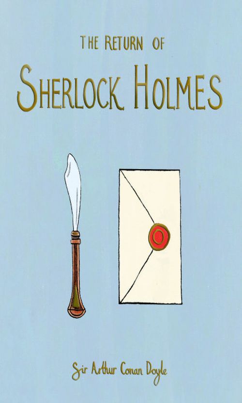 Return of Sherlock Holmes, The - Wordsworth Collector's Editions (HB)