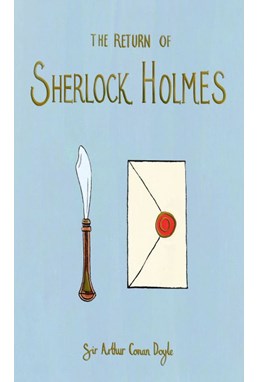 Return of Sherlock Holmes, The - Wordsworth Collector's Editions (HB)