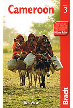 Cameroon, Bradt Travel Guide (3rd ed. July 11)