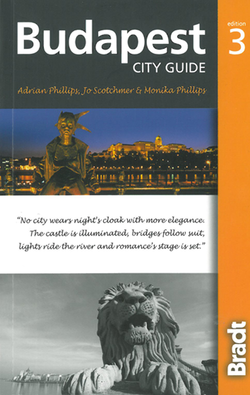 Budapest City Guide, Bradt Travel Guide (3rd ed. Mar. 12)