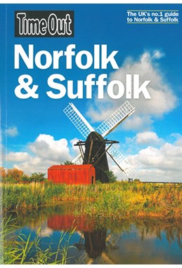 Norfolk & Suffolk, Time Out (2nd ed. Apr. 12)