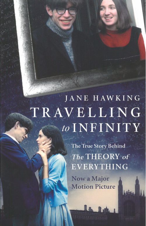 Travelling to Infinity - The True Story Behind The Theory of Everything (PB) - B-format