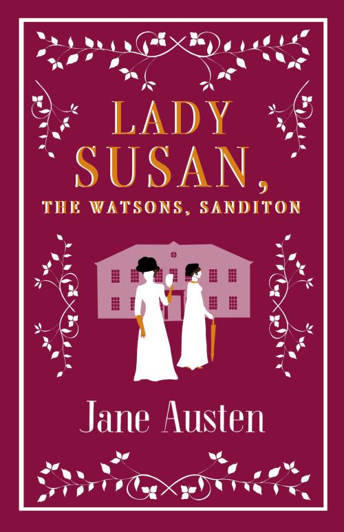 Lady Susan, The Watsons, Sanditon (PB) - B-format