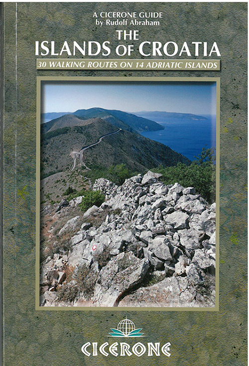 Islands of Croatia - 30 Walking Routes on 14 Adriatic Islands (1st ed. Jun. 2014)