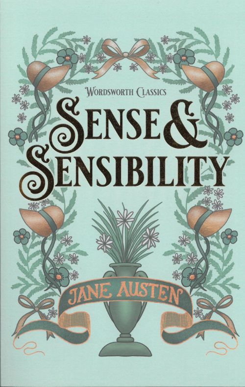 Sense and Sensibility - Wordsworth Classics